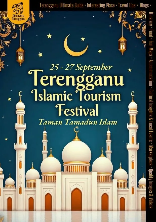 Terengganu Islamic Tourism Festival 2025: Meriahkan Keindahan Warisan Islam di Taman Tamadun Islam